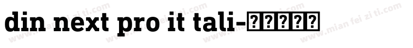 din next pro it tali字体转换